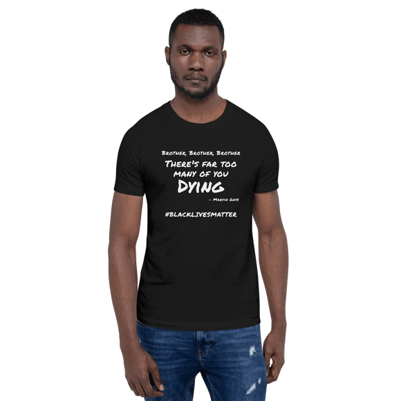 There's Far Too Many of You Dying black Black Lives Matter t-shirt short-sleeve