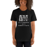 Only Boneheads Ignore Science & Facts black Short-Sleeve pro-science t-shirt - DiziDazi