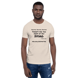 There's Far Too Many of You Dying soft cream Black Lives Matter t-shirt short-sleeve