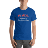 Mental is Central to Fundamentalism royal blue unisex short-sleeve shirt