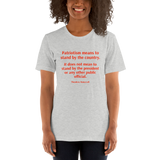 Patriotism Means... light gray heather Short-Sleeve T-shirt patriotism quotation