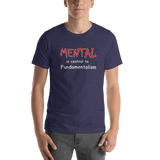 Mental is Central to Fundamentalism heather midnight navy unisex short-sleeve shirt