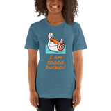 I Am Soooo Ducked! - heather deep teal duck t-shirt Short-Sleeve - DiziDazi