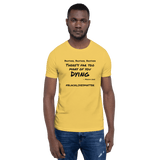 There's Far Too Many of You Dying yellow Black Lives Matter t-shirt short-sleeve