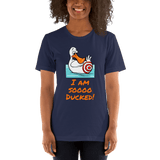 I Am Soooo Ducked! - navy duck t-shirt Short-Sleeve - DiziDazi