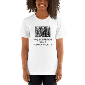 Only Boneheads Ignore Science & Facts black Short-Sleeve pro-science t-shirt - DiziDazi