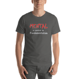 Mental is Central to Fundamentalism asphalt unisex short-sleeve shirt