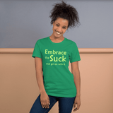 Embrace the Suck t-shirt kelly green Short-Sleeve - DiziDazi