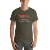 Mental is Central to Fundamentalism army green unisex short-sleeve shirt