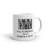 Only Boneheads Ignore Science & Facts -- 11 ounce Ceramic science Mug - DiziDazi