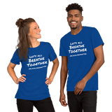 Let's All Breathe Together - royal blue Short-Sleeve breathe t-shirt - DiziDazi