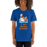 I Am Soooo Ducked! - royal blue duck t-shirt Short-Sleeve - DiziDazi