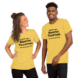 Let's All Breathe Together - yellow Short-Sleeve breathe t-shirt - DiziDazi