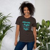 Atheists Do Right just because it's Right brown unisex Short-Sleeve Tee - DiziDazi