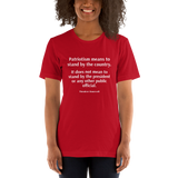 Patriotism Means... -- Unisex short-sleeve Tee