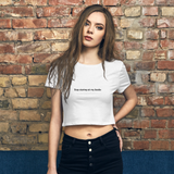 Stop Staring at my Boobs white women's crop tee