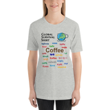 Coffee Global Survival Shirt -- Unisex short-sleeve Tee