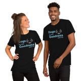 Dogs are what Goodness looks like -- Unisex short-sleeve Tee