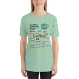 Coffee Global Survival Shirt -- Unisex short-sleeve Tee