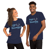 Dogs are what Goodness looks like -- Unisex short-sleeve Tee