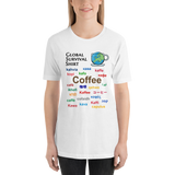 Coffee Global Survival Shirt -- Unisex short-sleeve Tee